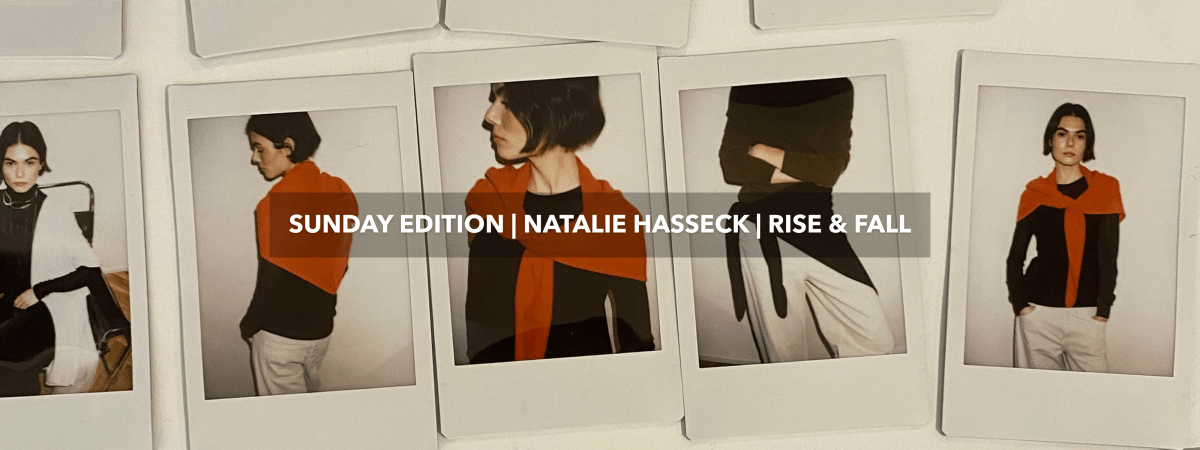 Sunday Edition: Natalie Hasseck on Thoughtful Living at Rise & Fall - anatomē
